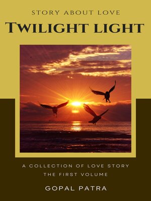 cover image of Twilight Light--The First Volume